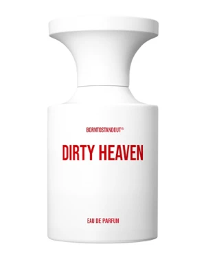 Borntostandout Dirty Heaven