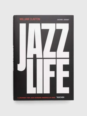 Taschen GmbH książka Jazzlife, Joachim E. Berendt, William Claxton