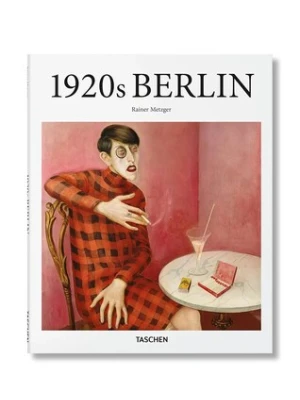 Taschen książka Berlin in the 1920s by Rainer Metzger, English