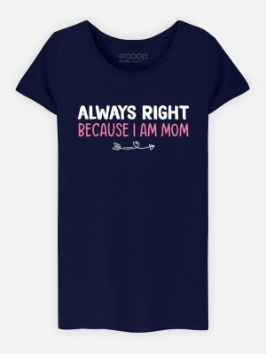 WOOOP Koszulka "Always Right Mom" w kolorze granatowym rozmiar: L