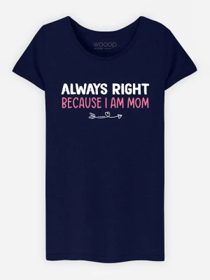 WOOOP Koszulka "Always Right Mom" w kolorze granatowym rozmiar: M