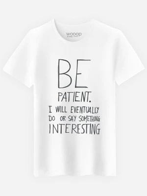 WOOOP Koszulka "Be Patient" w kolorze białym rozmiar: M